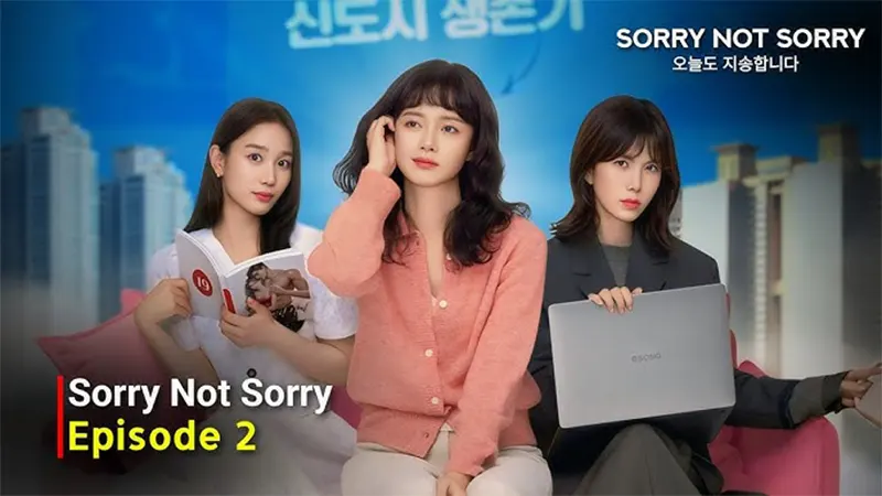 Sinopsis Sorry Not Sorry, Drakor Komedi yang Dibintangi Jeon So Min